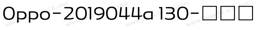 Oppo-2019044a 130字体转换